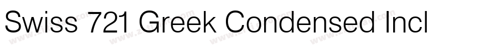 Swiss 721 Greek Condensed Inclined BT字体转换